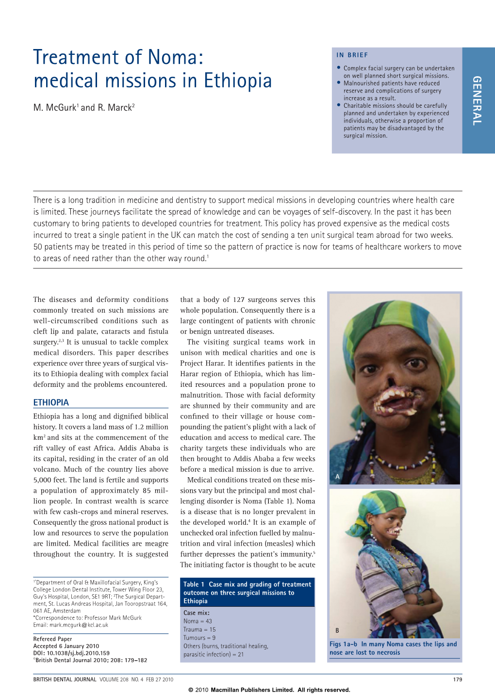Treatment of Noma: in BRIEF • Complex Facial Surgery Can Be Undertaken