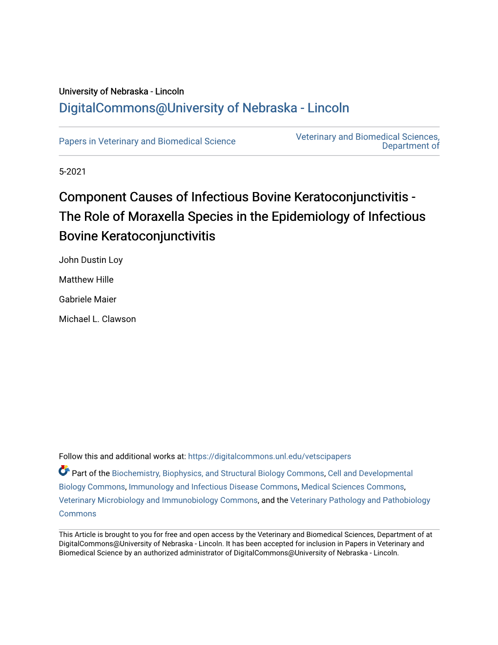 Component Causes of Infectious Bovine Keratoconjunctivitis - the Role of Moraxella Species in the Epidemiology of Infectious Bovine Keratoconjunctivitis