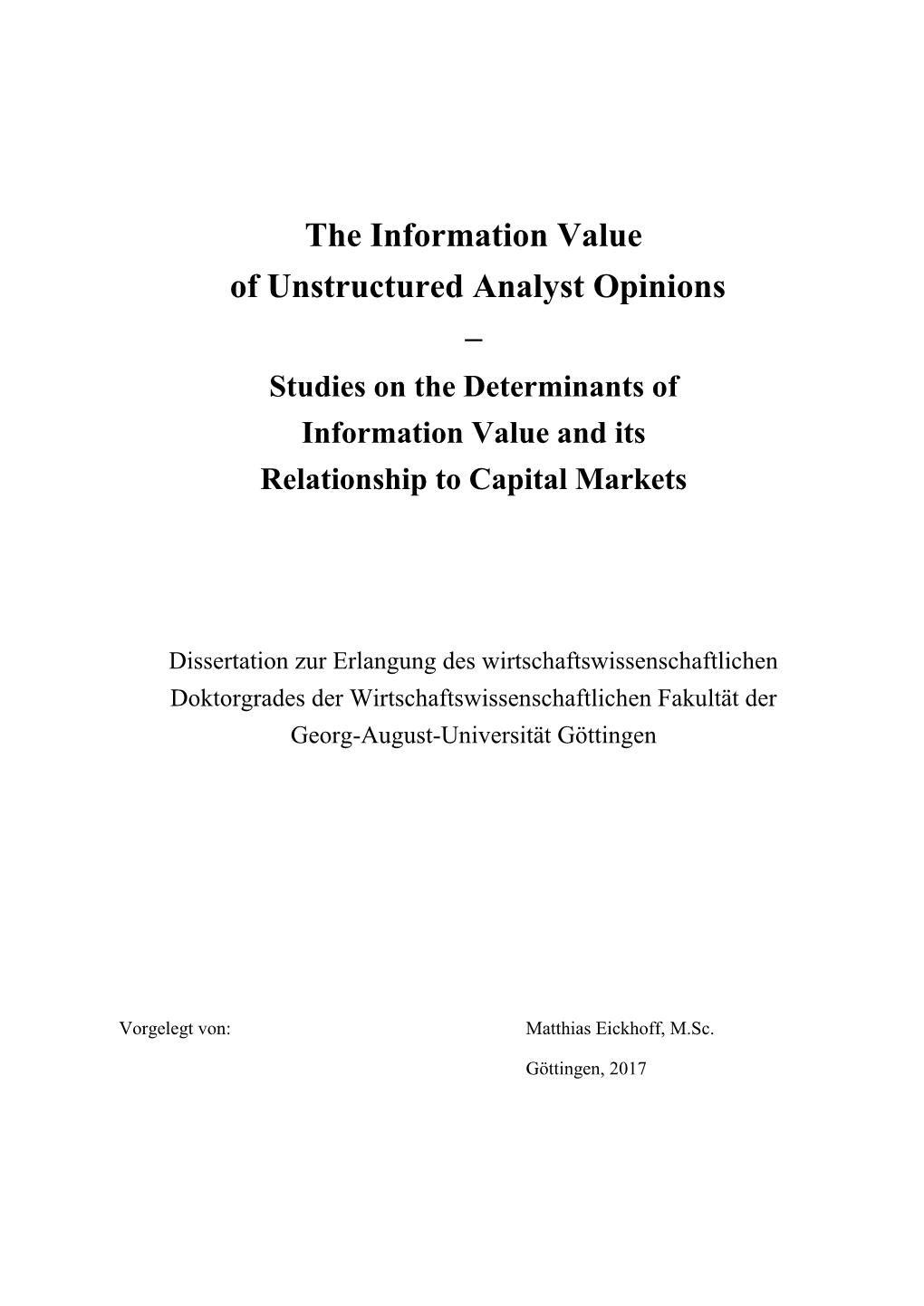 The Information Value of Unstructured Analyst Opinions – Studies on the Determinants of Information Value and Its Relationship to Capital Markets