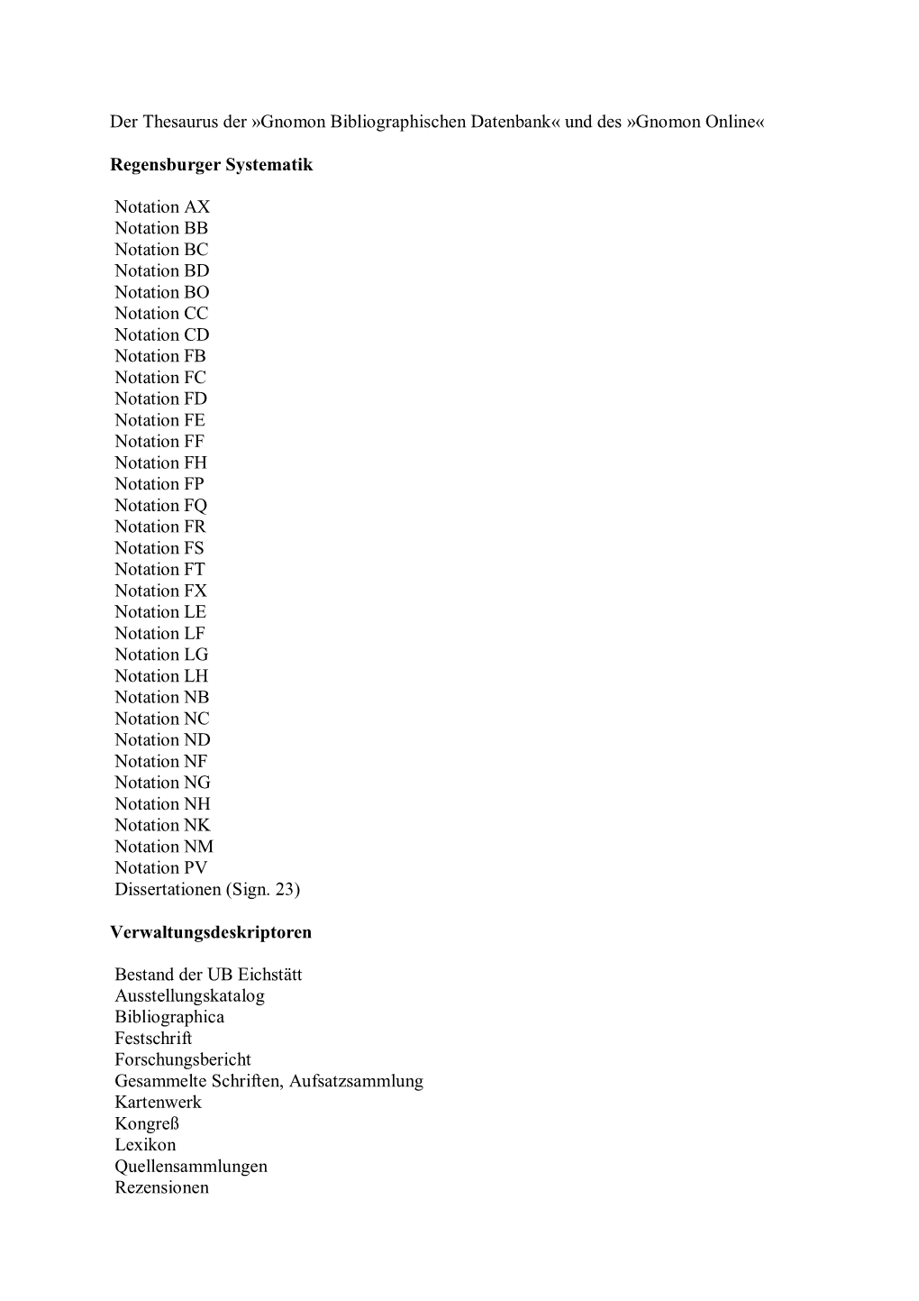 Und Des »Gnomon Online« Regensburger Systematik Notation