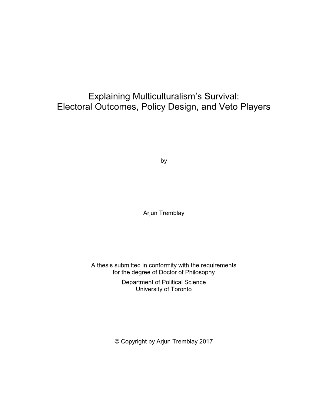 Explaining Multiculturalism's Survival: Electoral Outcomes, Policy Design