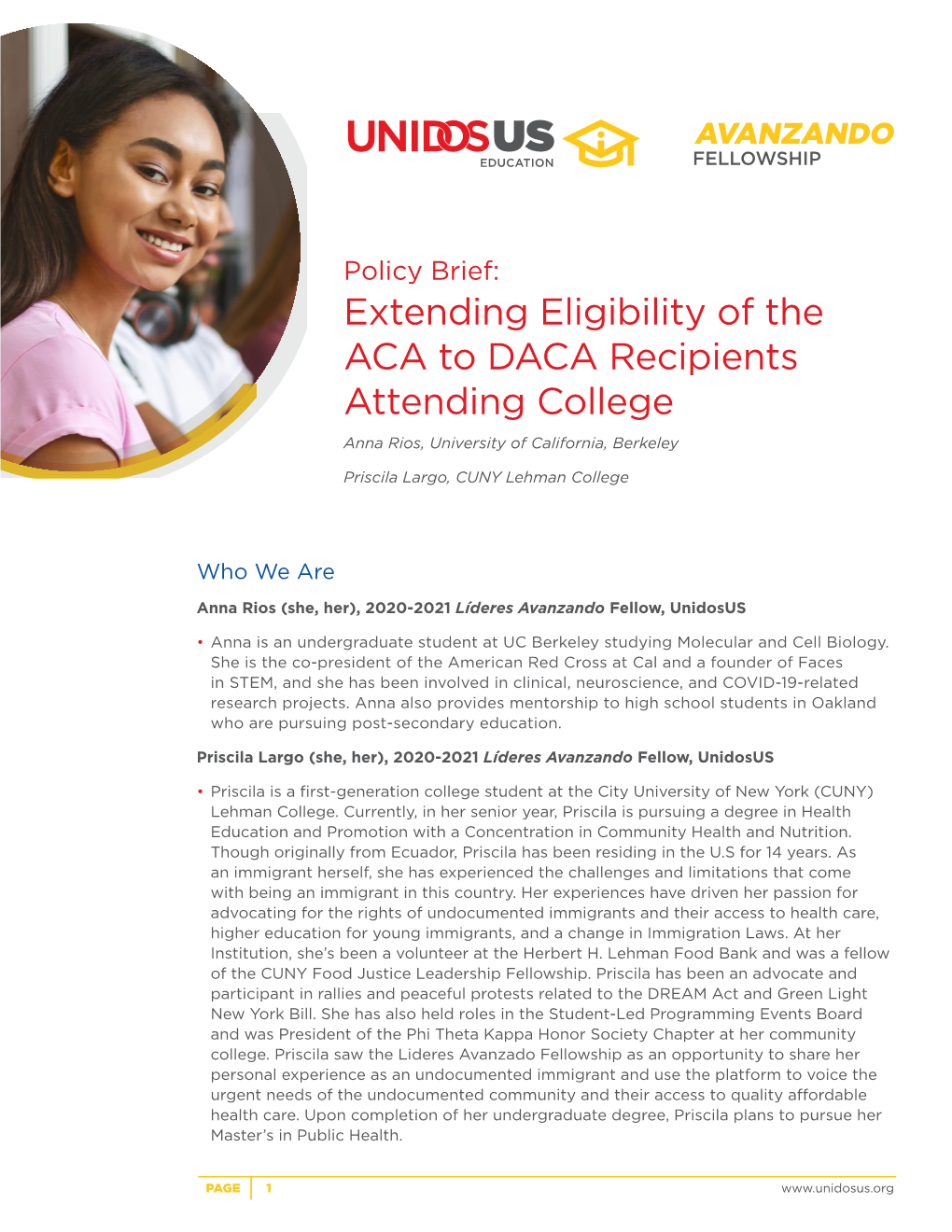 Extending Eligibility of the ACA to DACA Recipients Attending College Anna Rios, University of California, Berkeley