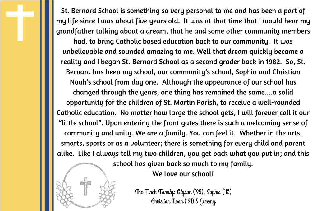 St. Bernard School Is Something So Very Personal to Me and Has Been a Part of My Life Since I Was About Five Years Old