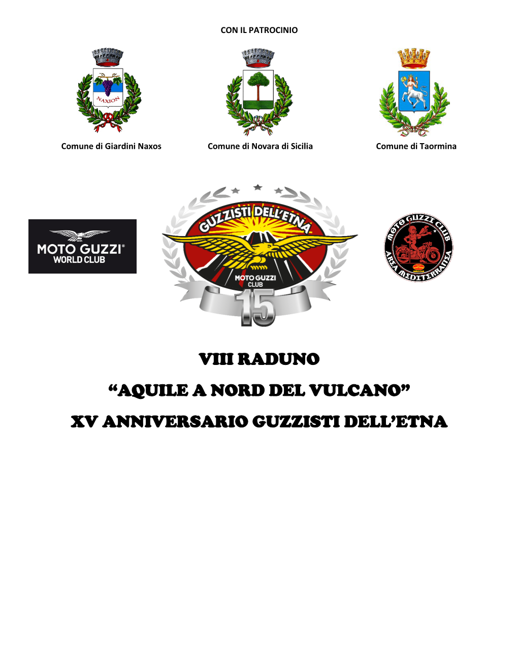 Viii Raduno “Aquile a Nord Del Vulcano” Xv Anniversario Guzzisti Dell'etna