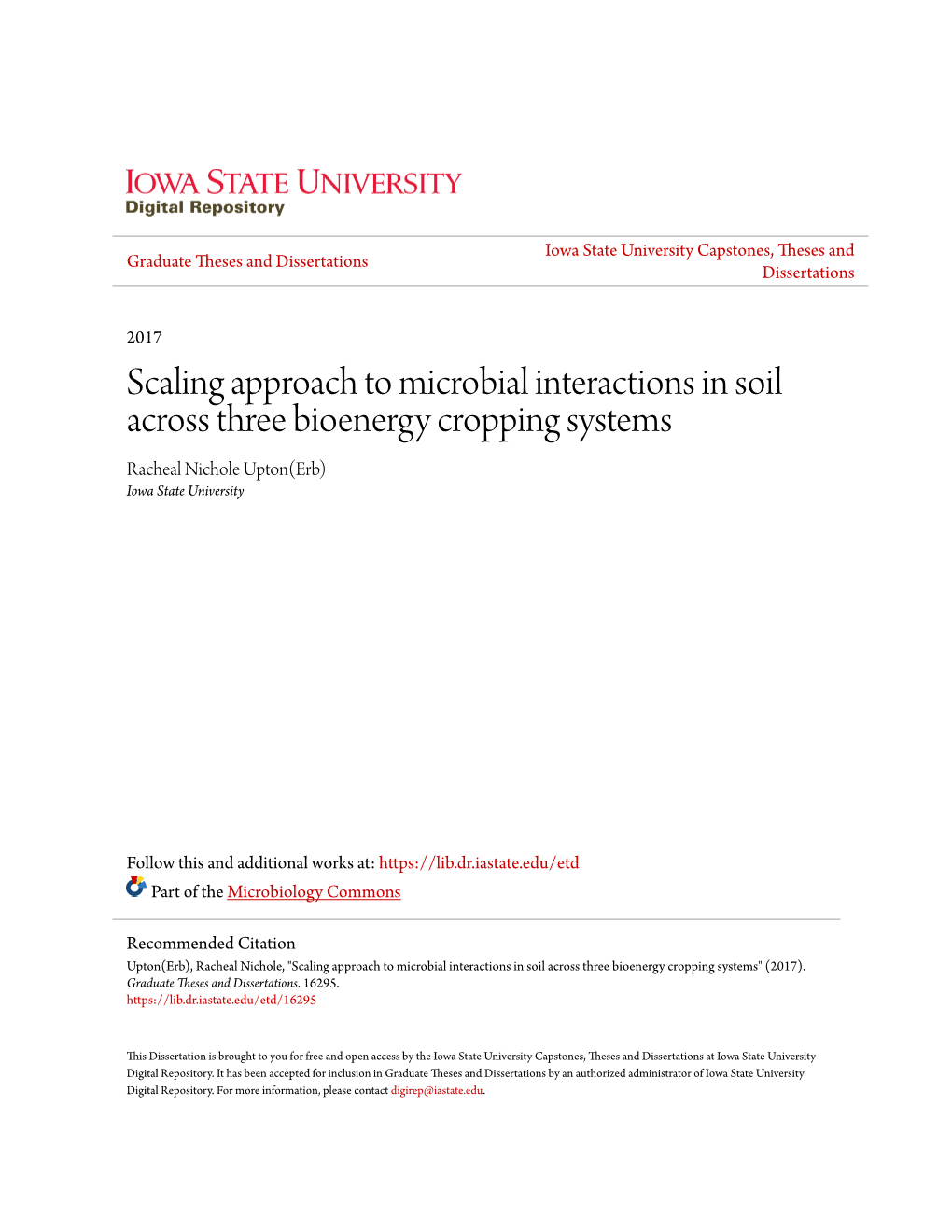 Scaling Approach to Microbial Interactions in Soil Across Three Bioenergy Cropping Systems Racheal Nichole Upton(Erb) Iowa State University