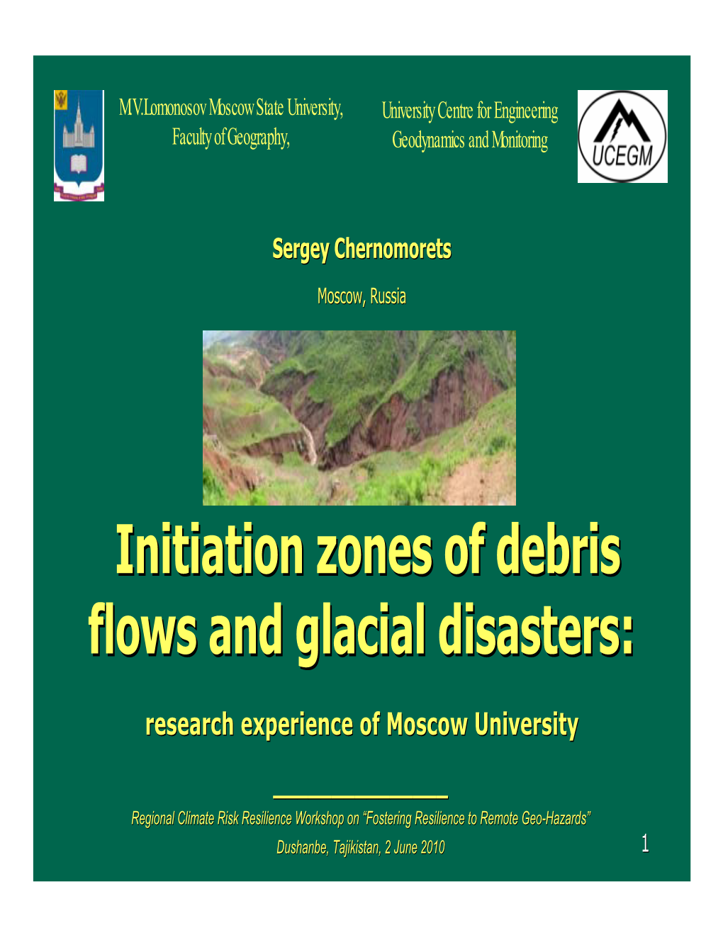Initiation Zones of Debris Flows and Glacial Disasters