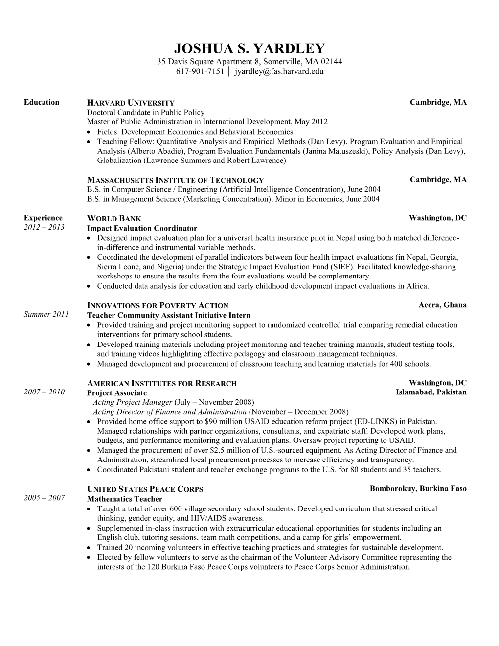 JOSHUA S. YARDLEY 35 Davis Square Apartment 8, Somerville, MA 02144 617-901-7151 │ Jyardley@Fas.Harvard.Edu