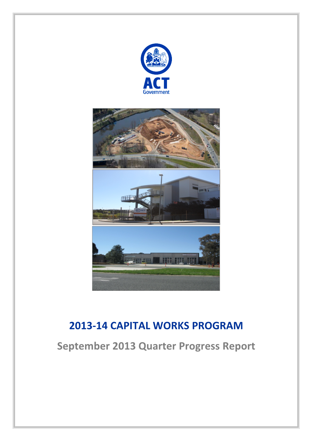 2013-14 CAPITAL WORKS PROGRAM September 2013 Quarter Progress Report