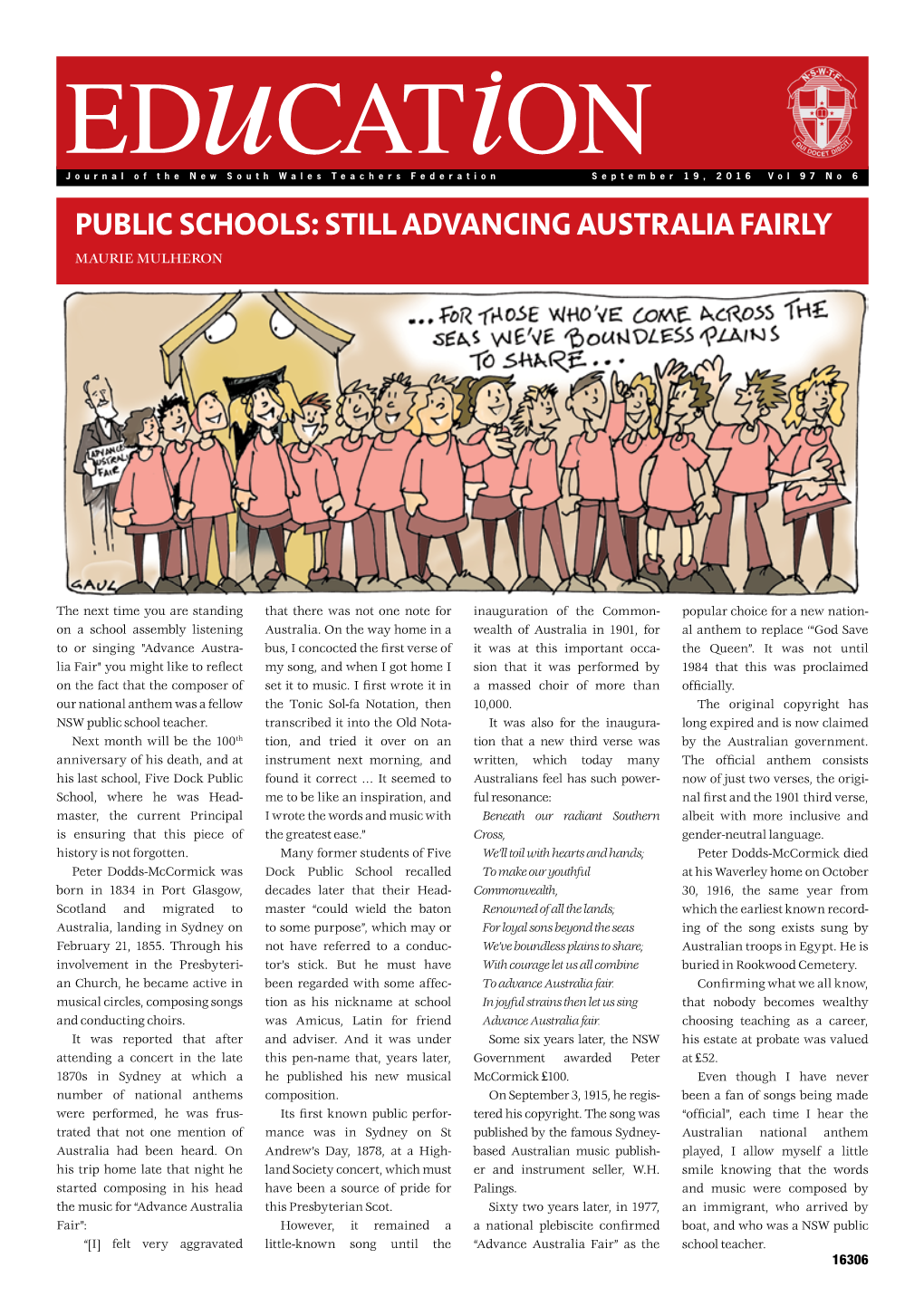 Public Schools: Still Advancing Australia Fairly Maurie Mulheron