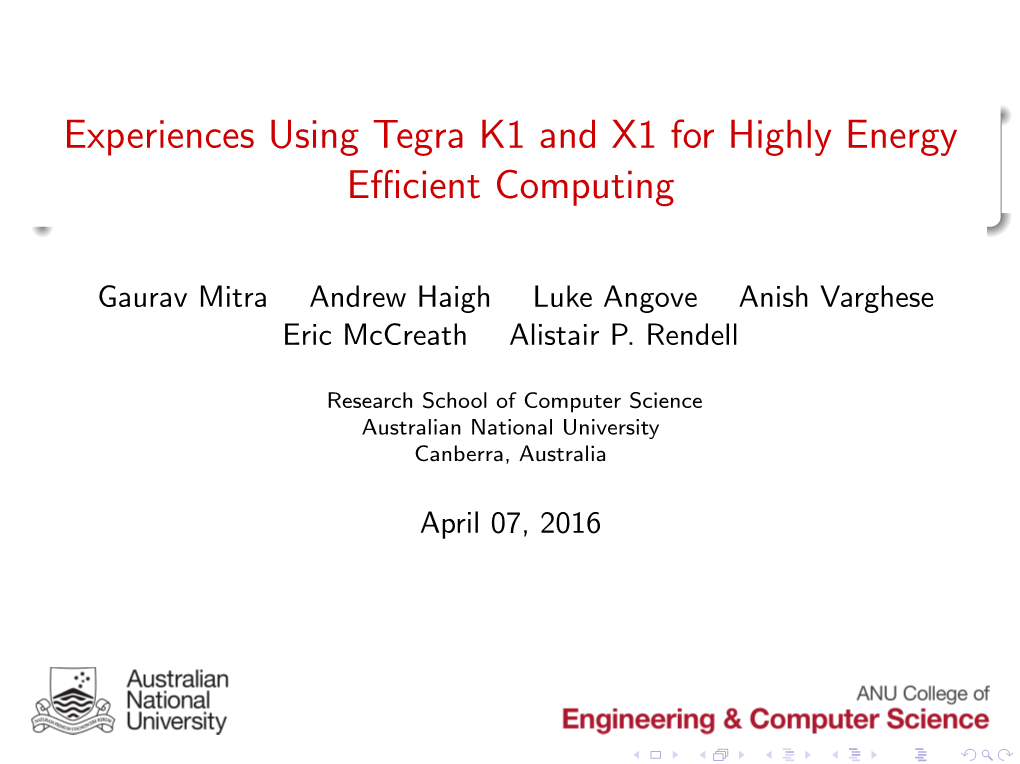 Experiences Using Tegra K1 and X1 for Highly Energy Efficient Computing