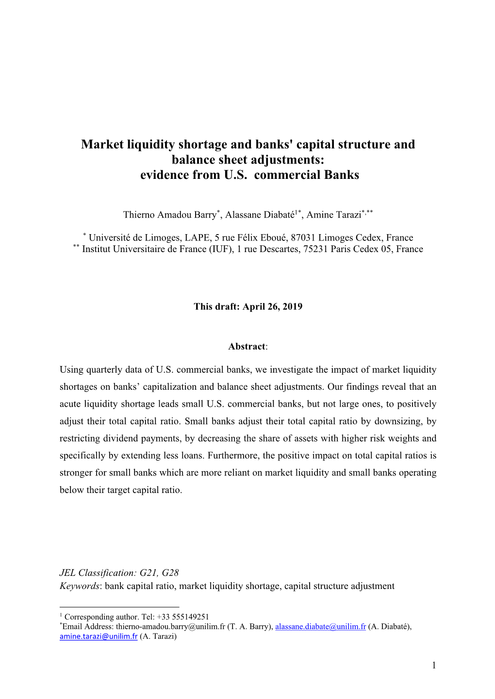 Market Liquidity Shortage and Banks' Capital Structure and Balance Sheet Adjustments: Evidence from U.S