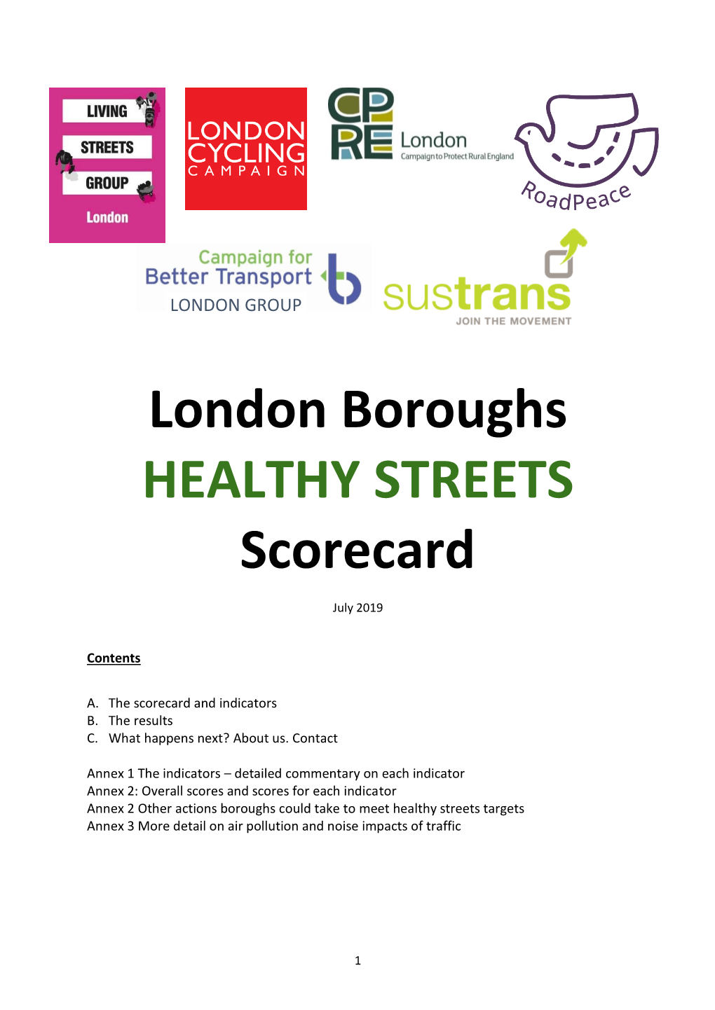 London Boroughs Healthy Streets Scorecard, Which Will Be Updated Annually, Aims to Help Answer These Questions and Promote Action