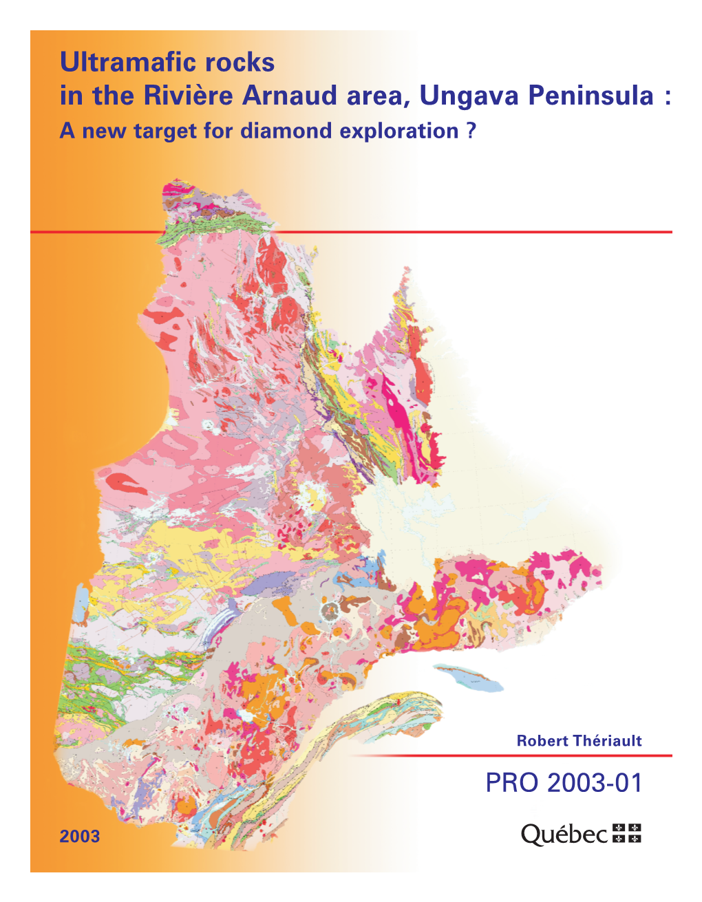 Ultramafic Rocks in the Rivière Arnaud Area, Ungava Peninsula : a New Target for Diamond Exploration ?