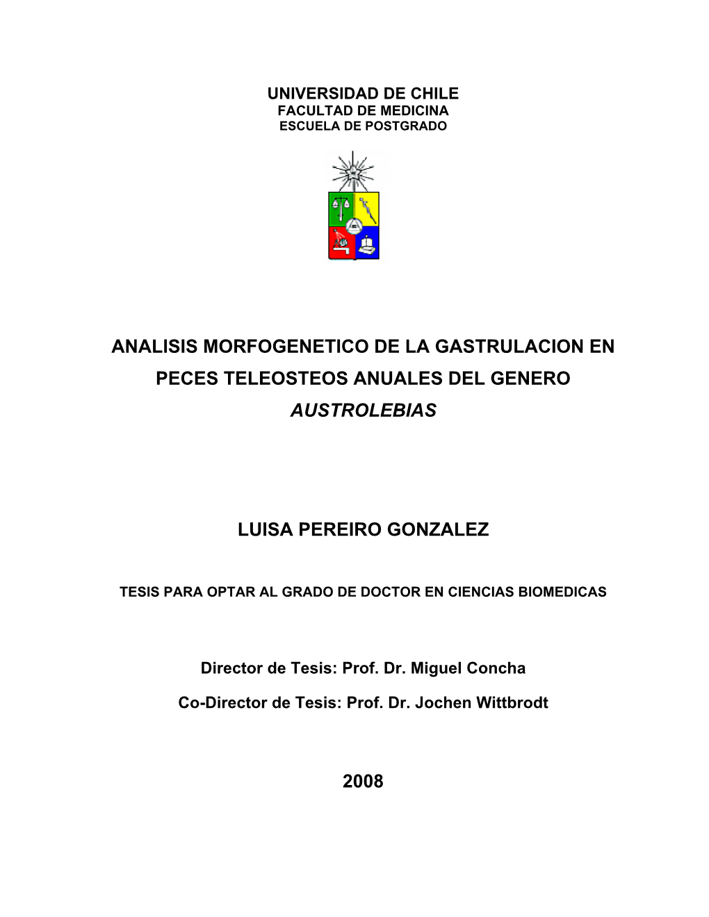 Analisis Morfogenetico De La Gastrulacion En Peces Teleosteos Anuales Del Genero