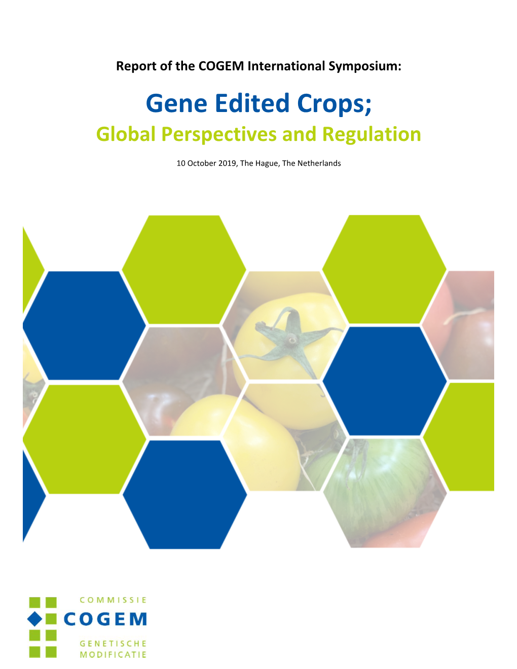 Gene Edited Crops; Global Perspectives and Regulation