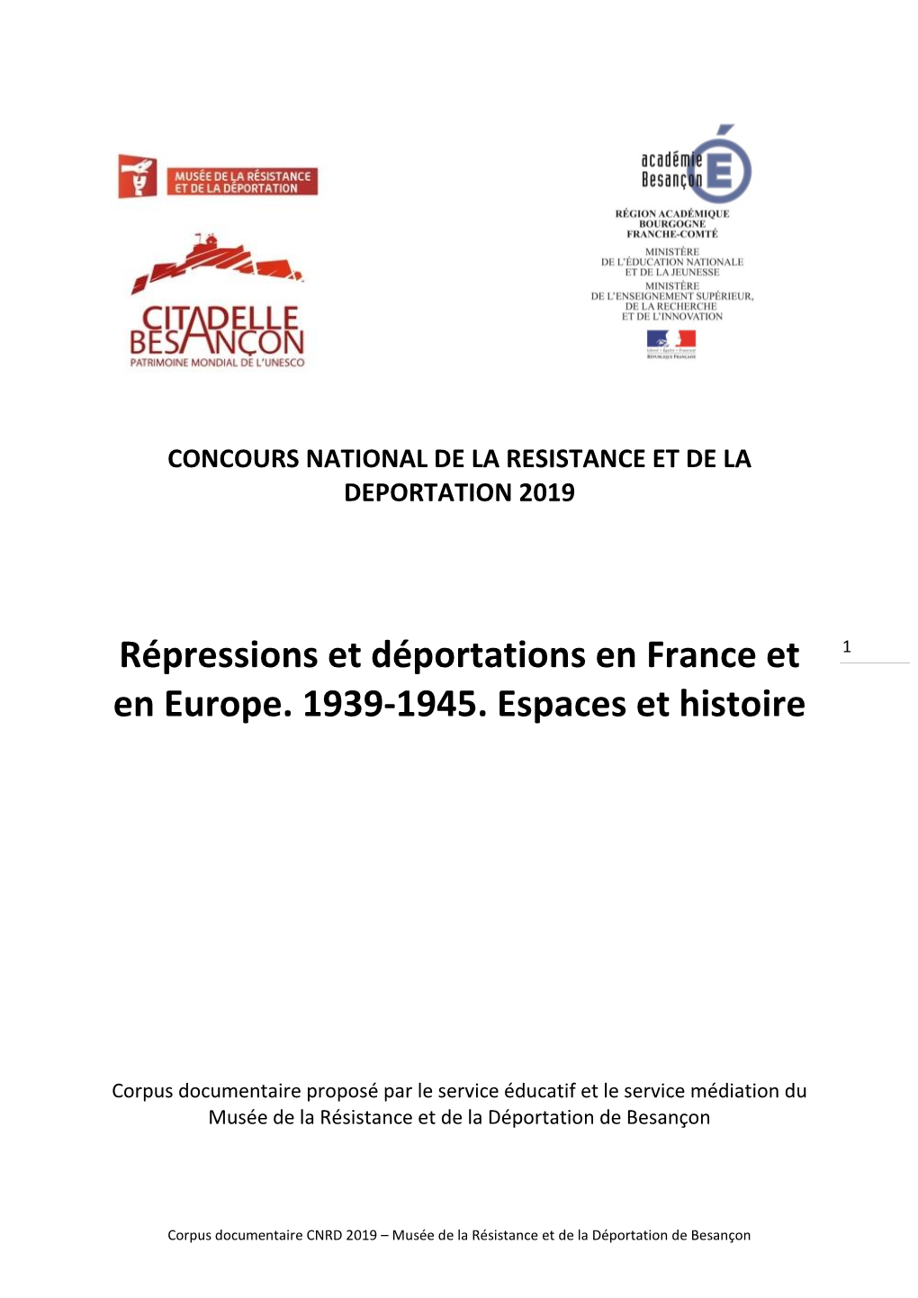 Répressions Et Déportations En France Et En Europe. 1939-1945