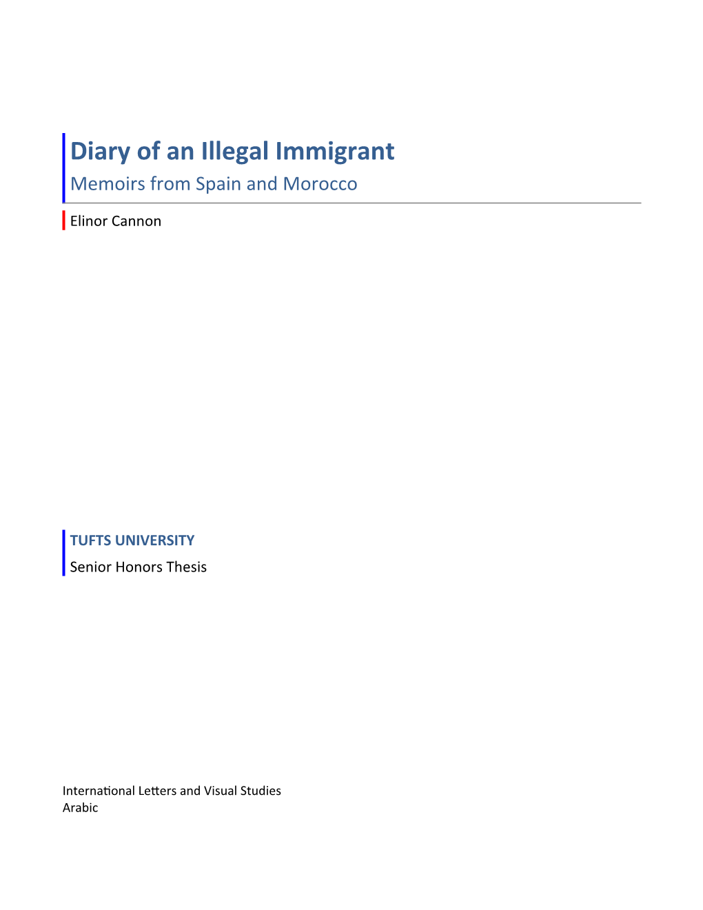 Diary of an Illegal Immigrant Memoirs from Spain and Morocco