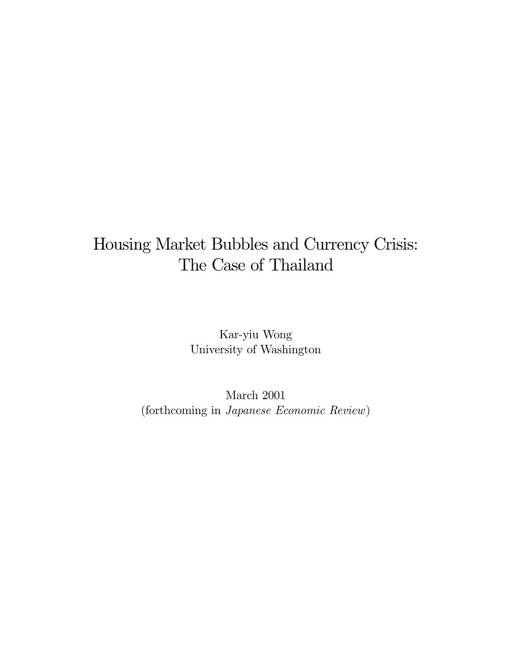 Housing Market Bubbles and Currency Crisis: the Case of Thailand