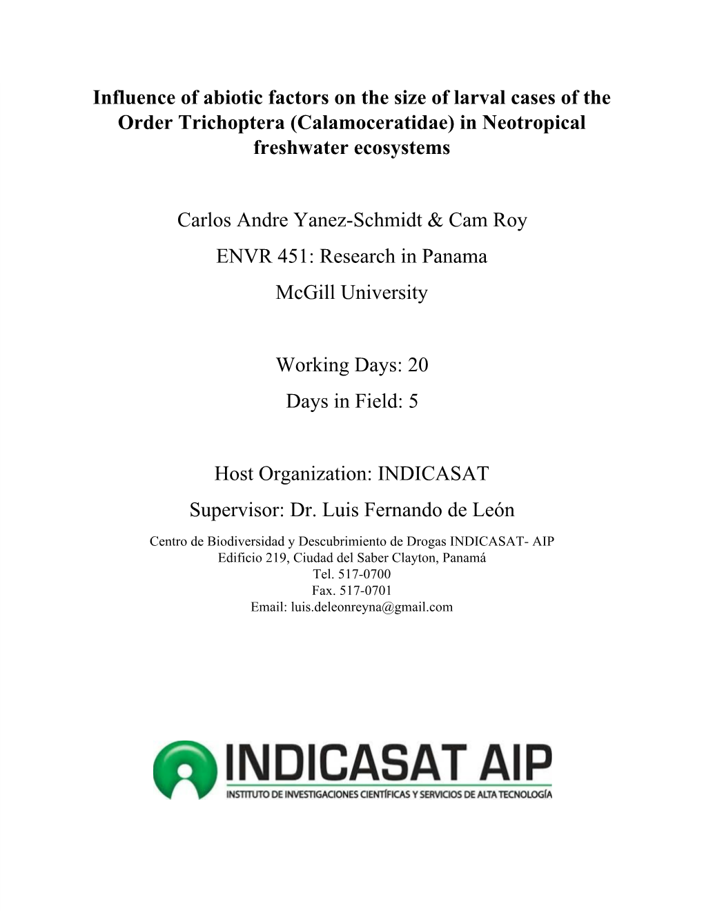 Influence of Abiotic Factors on the Size of Larval Cases of the Order Trichoptera (Calamoceratidae) in Neotropical Freshwater Ecosystems