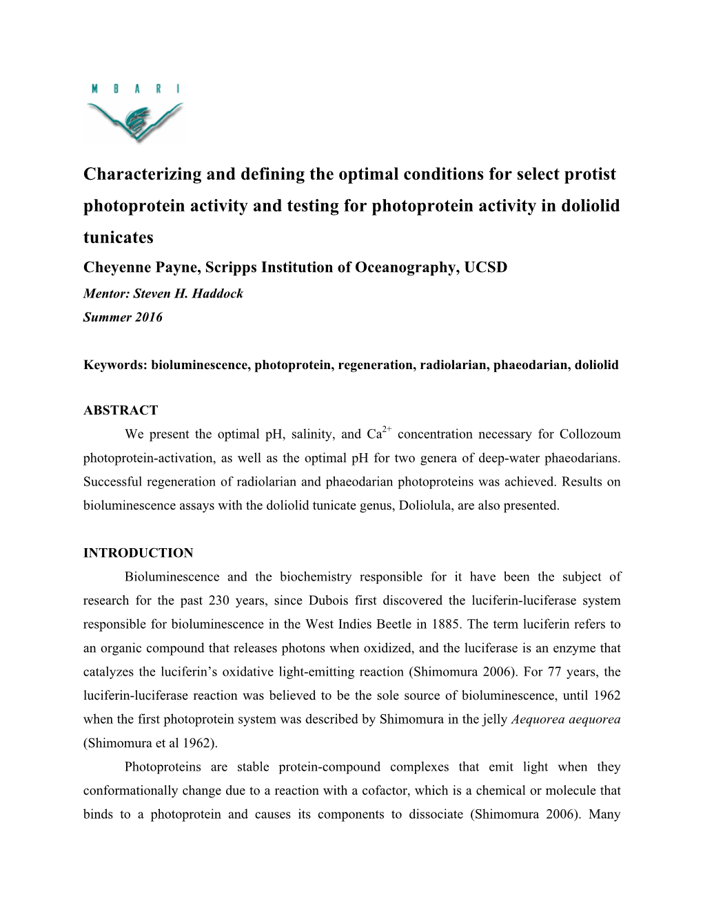 The Partial Characterization of Select Protist and Tunicate Ca 2+ Activated