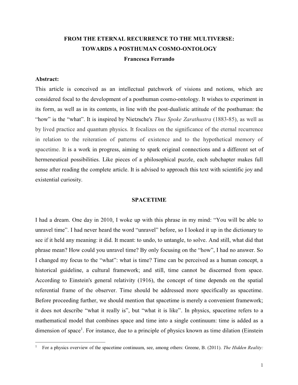 FROM the ETERNAL RECURRENCE to the MULTIVERSE: TOWARDS a POSTHUMAN COSMO-ONTOLOGY Francesca Ferrando Abstract: This Article Is C