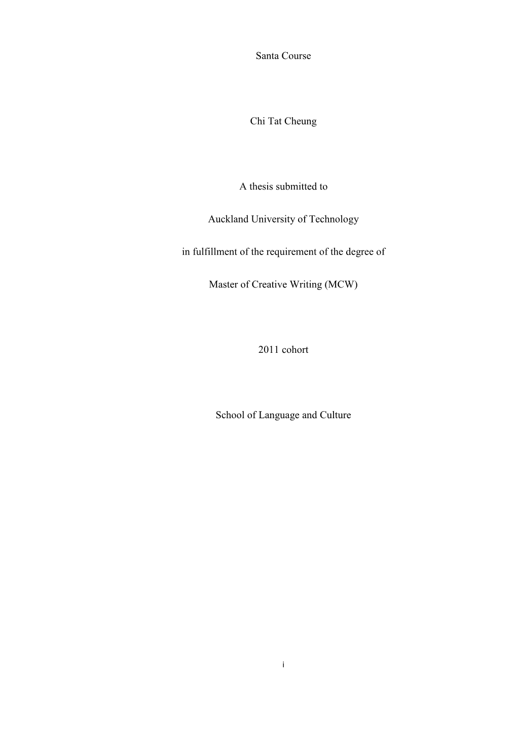 Santa Course Chi Tat Cheung a Thesis Submitted to Auckland University of Technology in Fulfillment of the Requirement of The