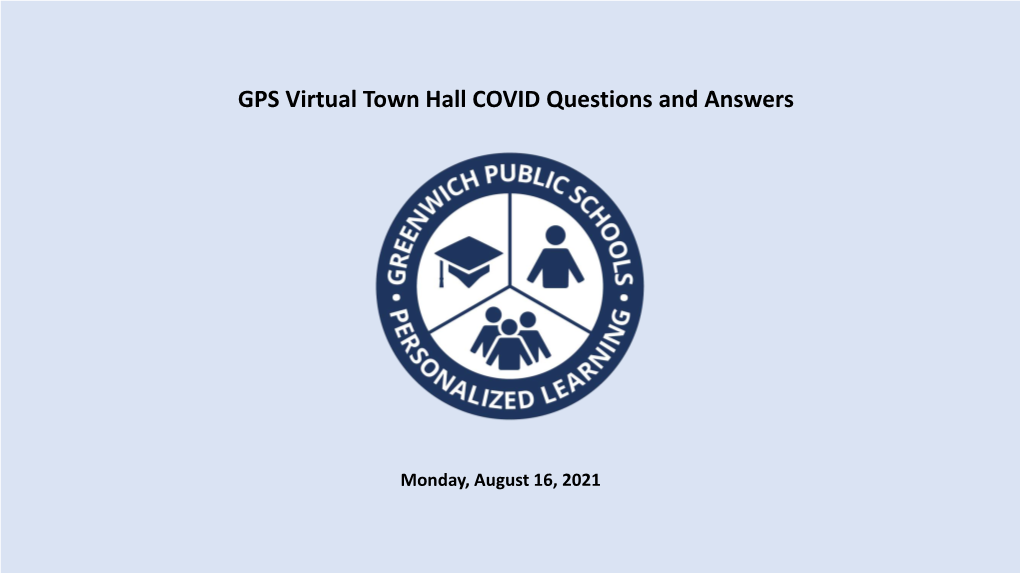GPS Virtual Town Hall COVID Questions and Answers