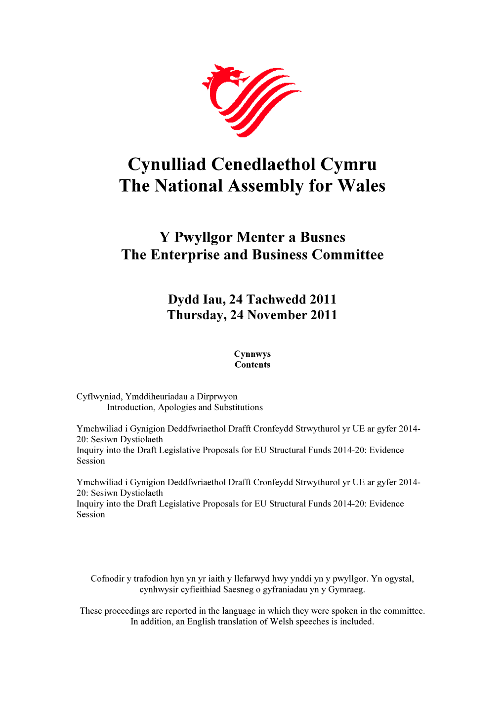 Cynulliad Cenedlaethol Cymru the National Assembly for Wales