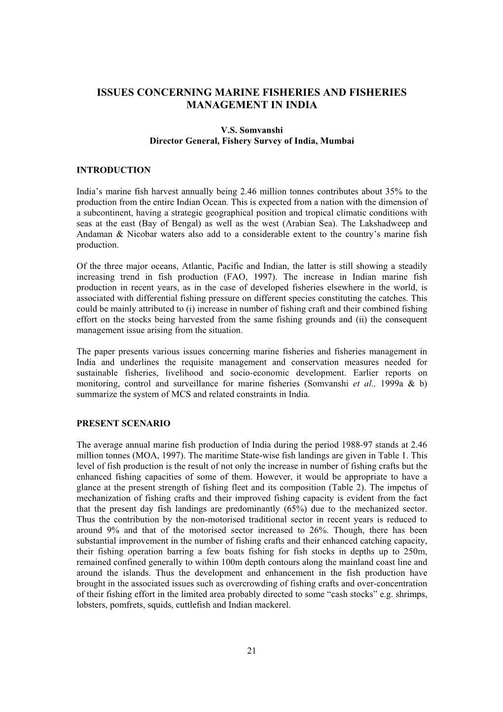 Report of the National Workshop on Fisheries Monitoring Control and Surveillance in Support of Fisheries Management Goa, India