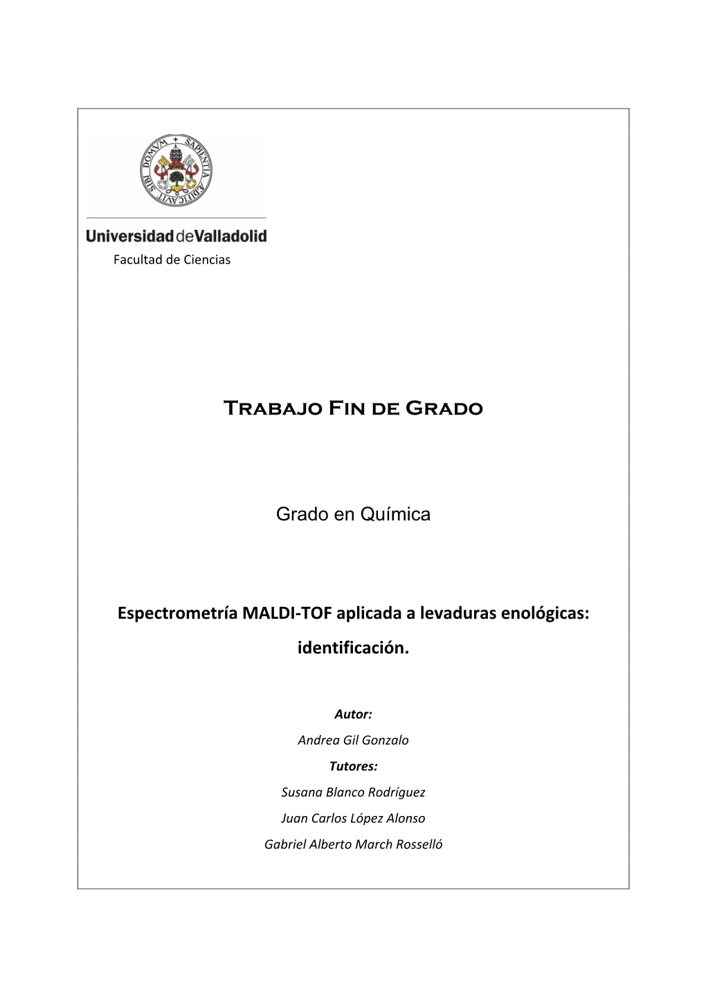 Grado En Química Espectrometría MALDI-TOF Aplicada a Levaduras