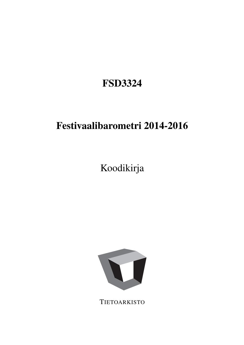 FSD3324 Festivaalibarometri 2014-2016 Koodikirja