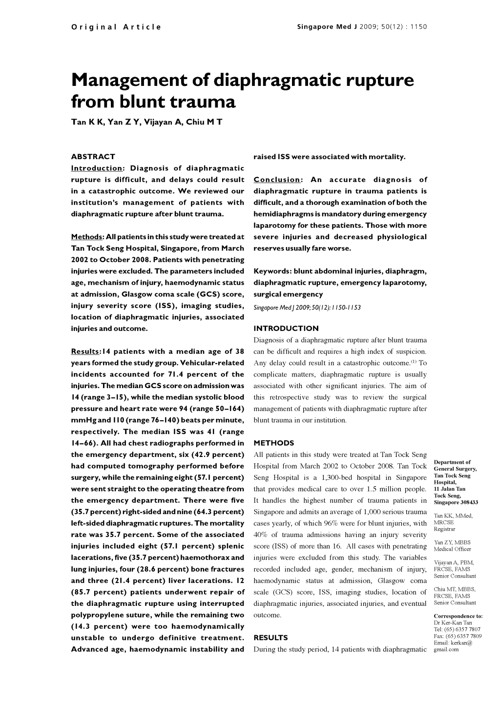 Management of Diaphragmatic Rupture from Blunt Trauma Tan K K, Yan Z Y, Vijayan A, Chiu M T