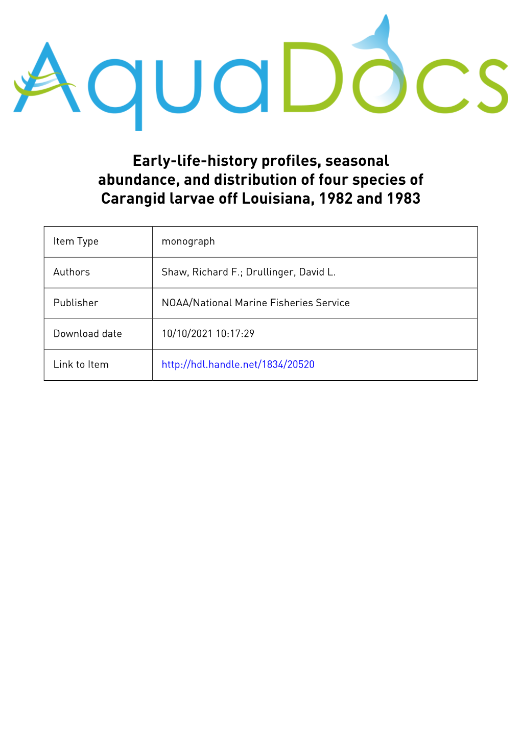 Early-Life-History Profiles, Seasonal Abundance, and Distribution of Four Species of Carangid Larvae Off Louisiana, 1982 and 1983