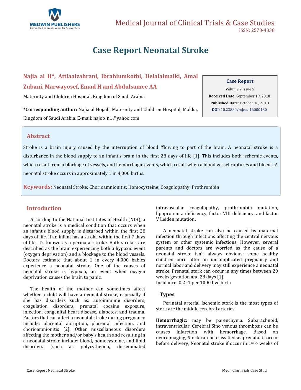 Najia Al H, Et Al. Case Report Neonatal Stroke. Med J Clin Trials Case Stud 2018, 2(5): 000180