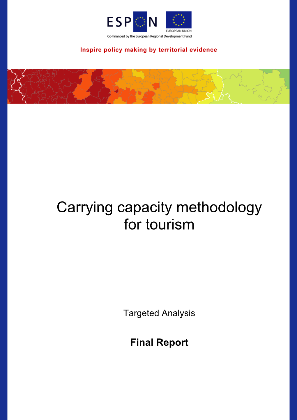 Carrying Capacity Methodology for Tourism