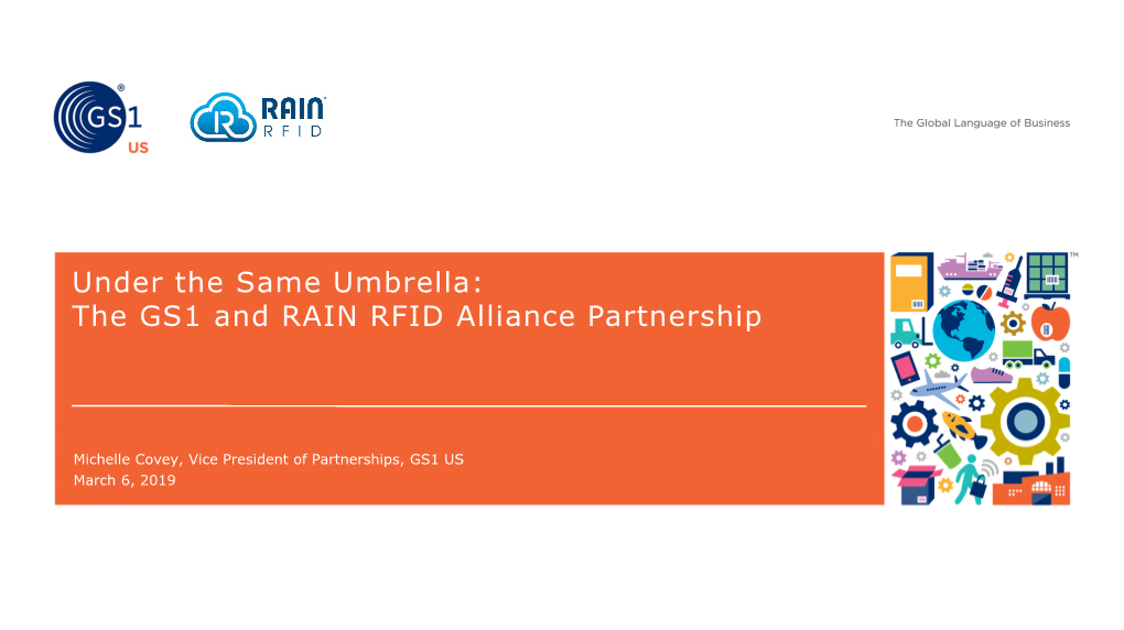 Under the Same Umbrella: the GS1 and RAIN RFID Alliance Partnership