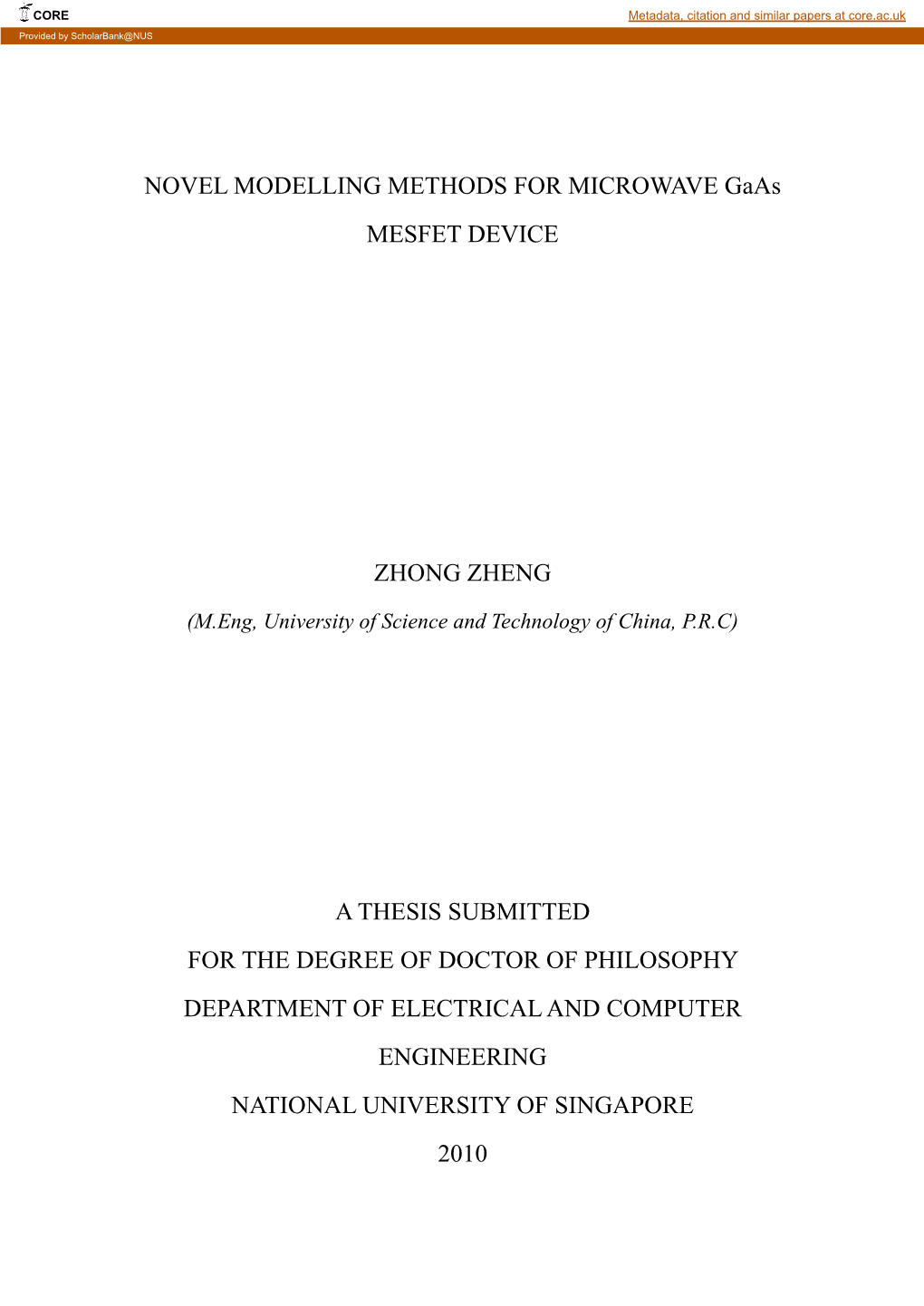 NOVEL MODELLING METHODS for MICROWAVE Gaas MESFET DEVICE ZHONG ZHENG a THESIS SUBMITTED for the DEGREE of DOCTOR of PHILOSOPHY