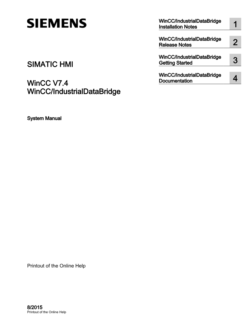 SIMATIC HMI Wincc V7.4 Wincc/Industrialdatabridge