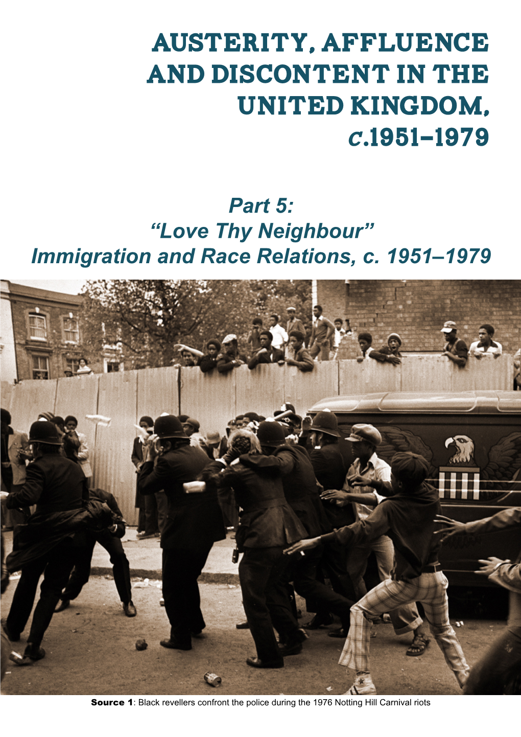 Austerity, Affluence and Discontent in the United Kingdom, .1951-1979