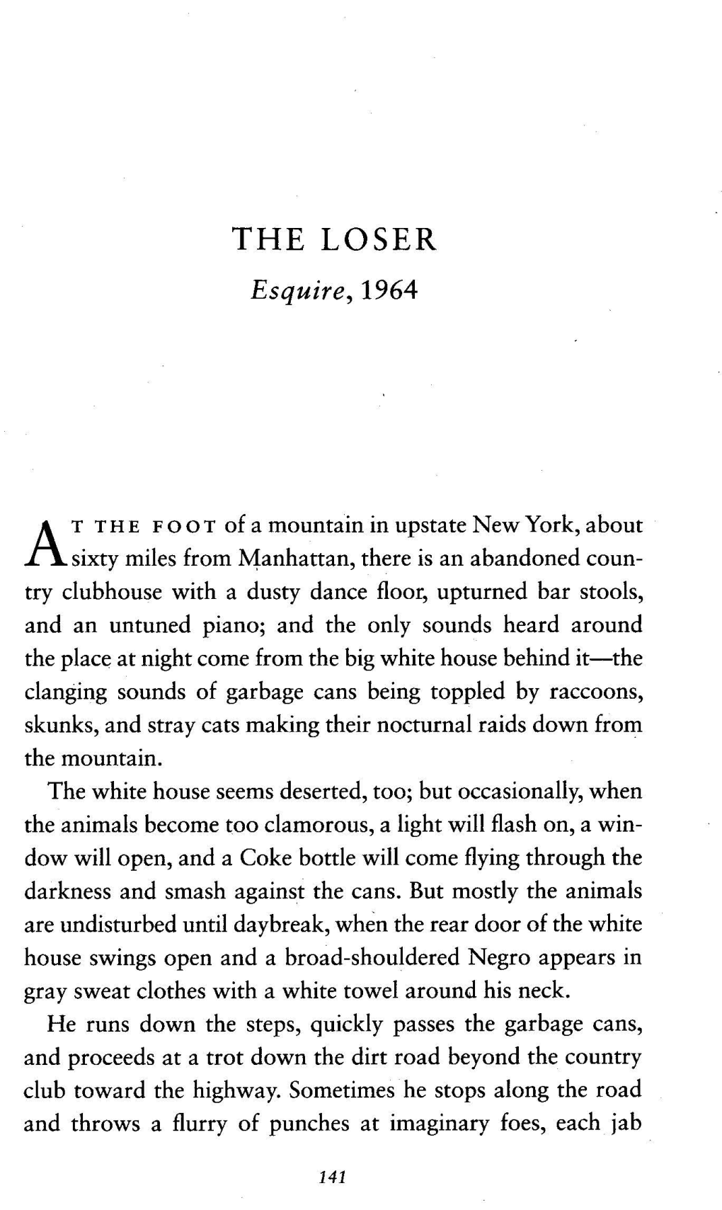 GAY TALESE the SILENT SEASON of a HERO Punctuated by Hard Gasps of His Breathing-