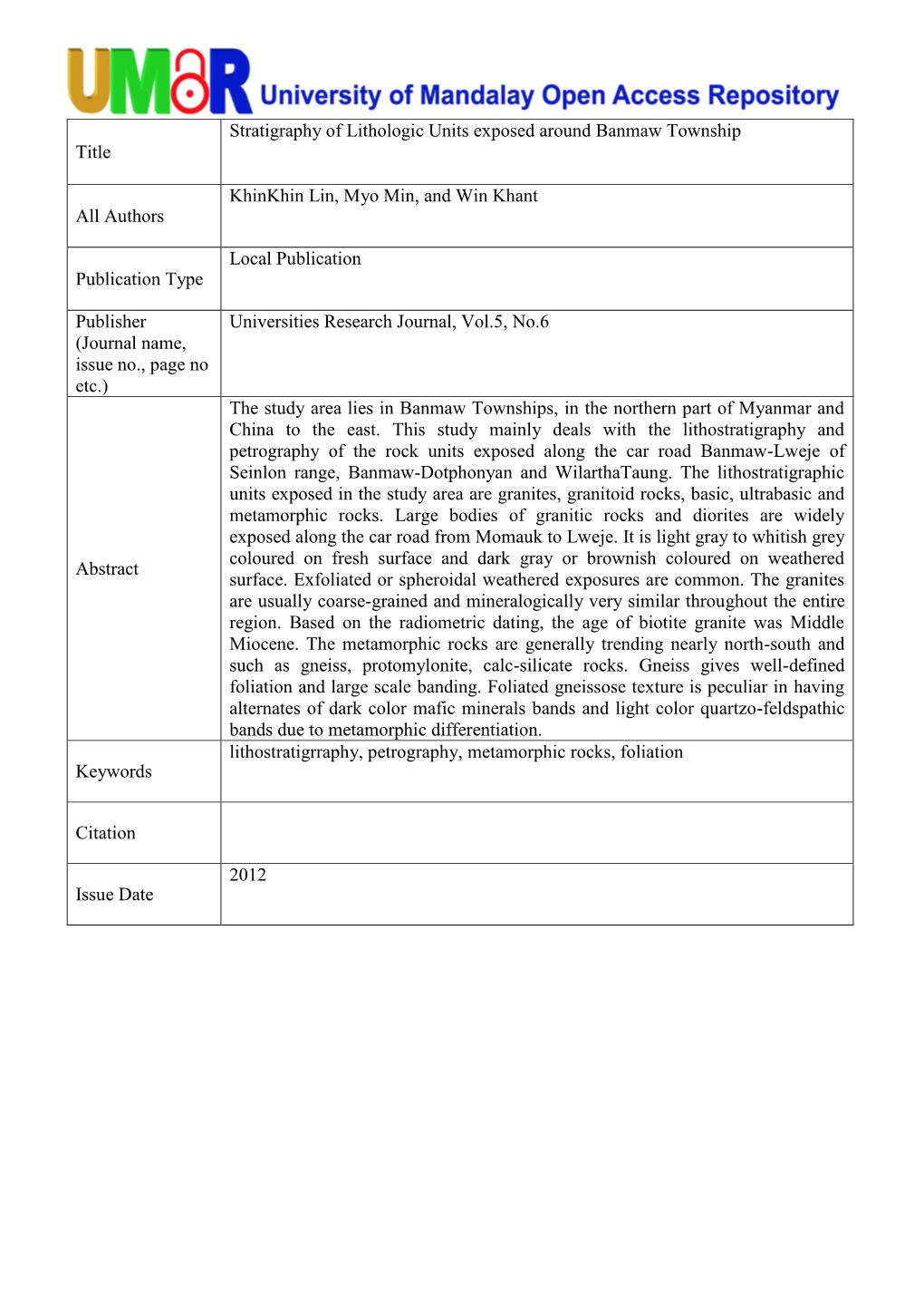 Title Stratigraphy of Lithologic Units Exposed Around Banmaw Township All Authors Khinkhin Lin, Myo Min, and Win Khant Publicati