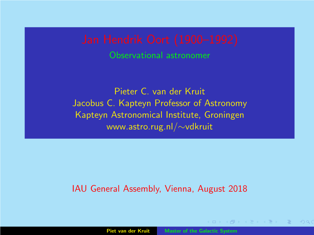 Jan Hendrik Oort (1900–1992) Observational Astronomer