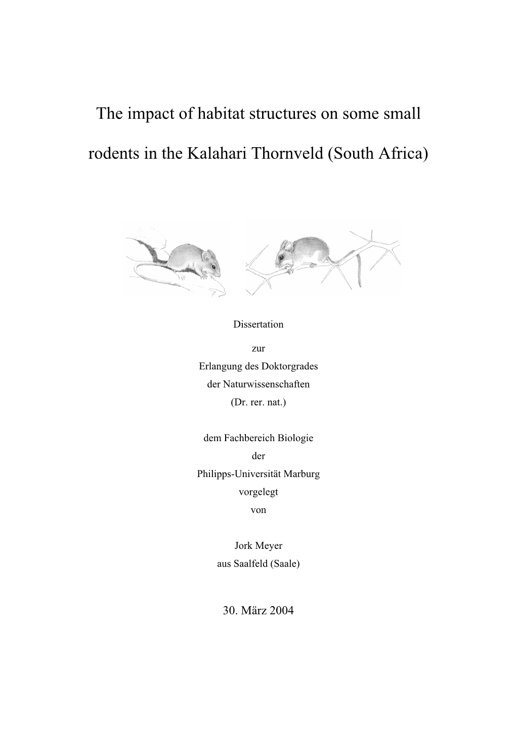 The Impact of Habitat Structures on Some Small Rodents in the Kalahari Thornveld (South Africa)