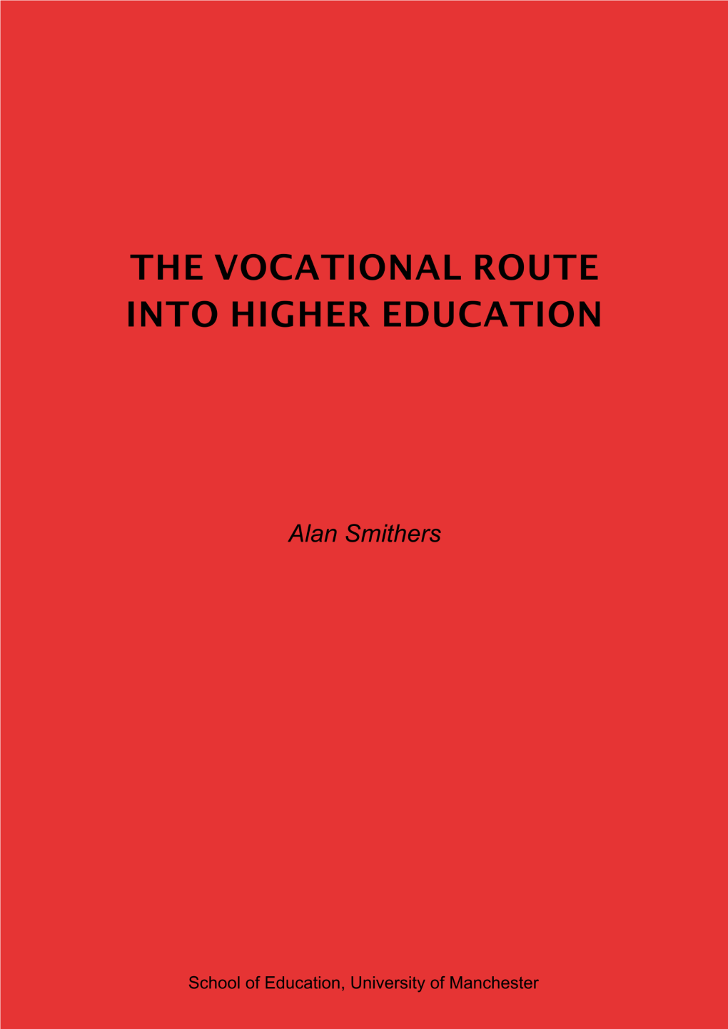 The Vocational Route Into Higher Education Will Need Different Methods of Teaching and Assessment