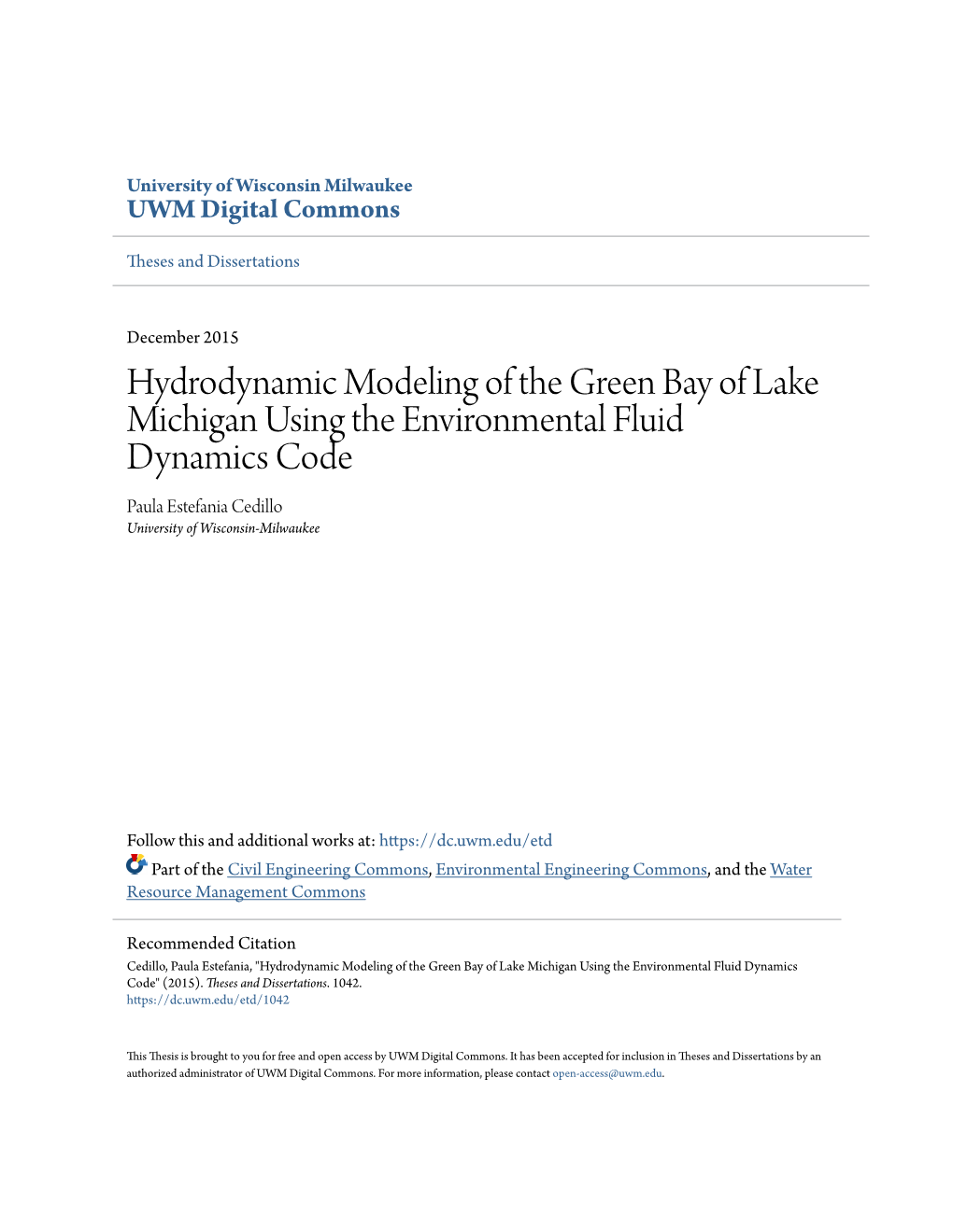 Hydrodynamic Modeling of the Green Bay of Lake Michigan Using the Environmental Fluid Dynamics Code Paula Estefania Cedillo University of Wisconsin-Milwaukee