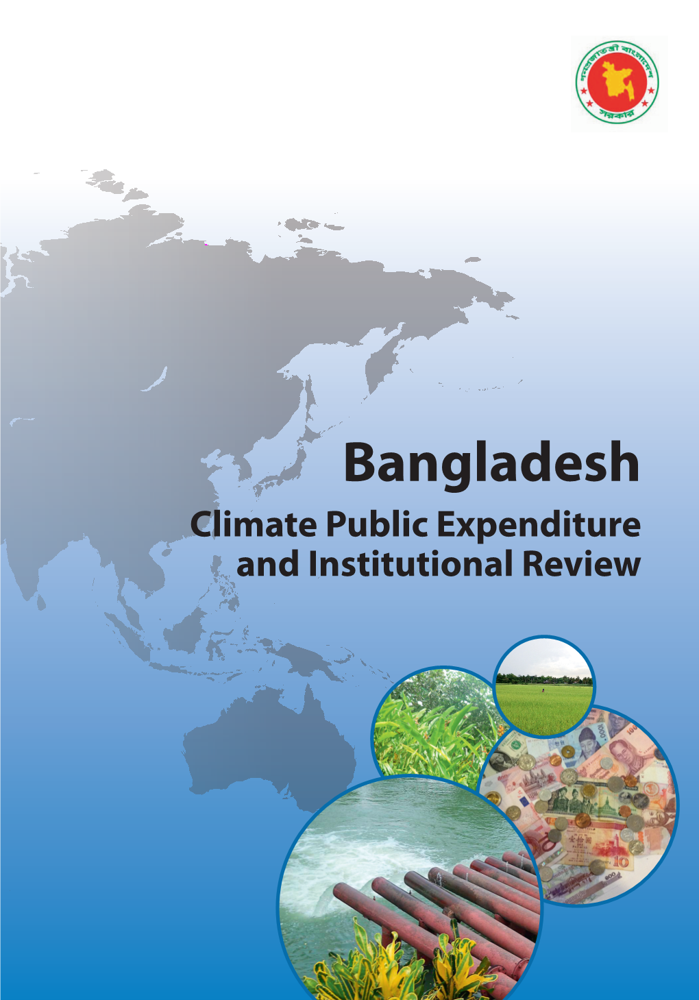 Bangladesh Climate Public Expenditures and Institutions Review