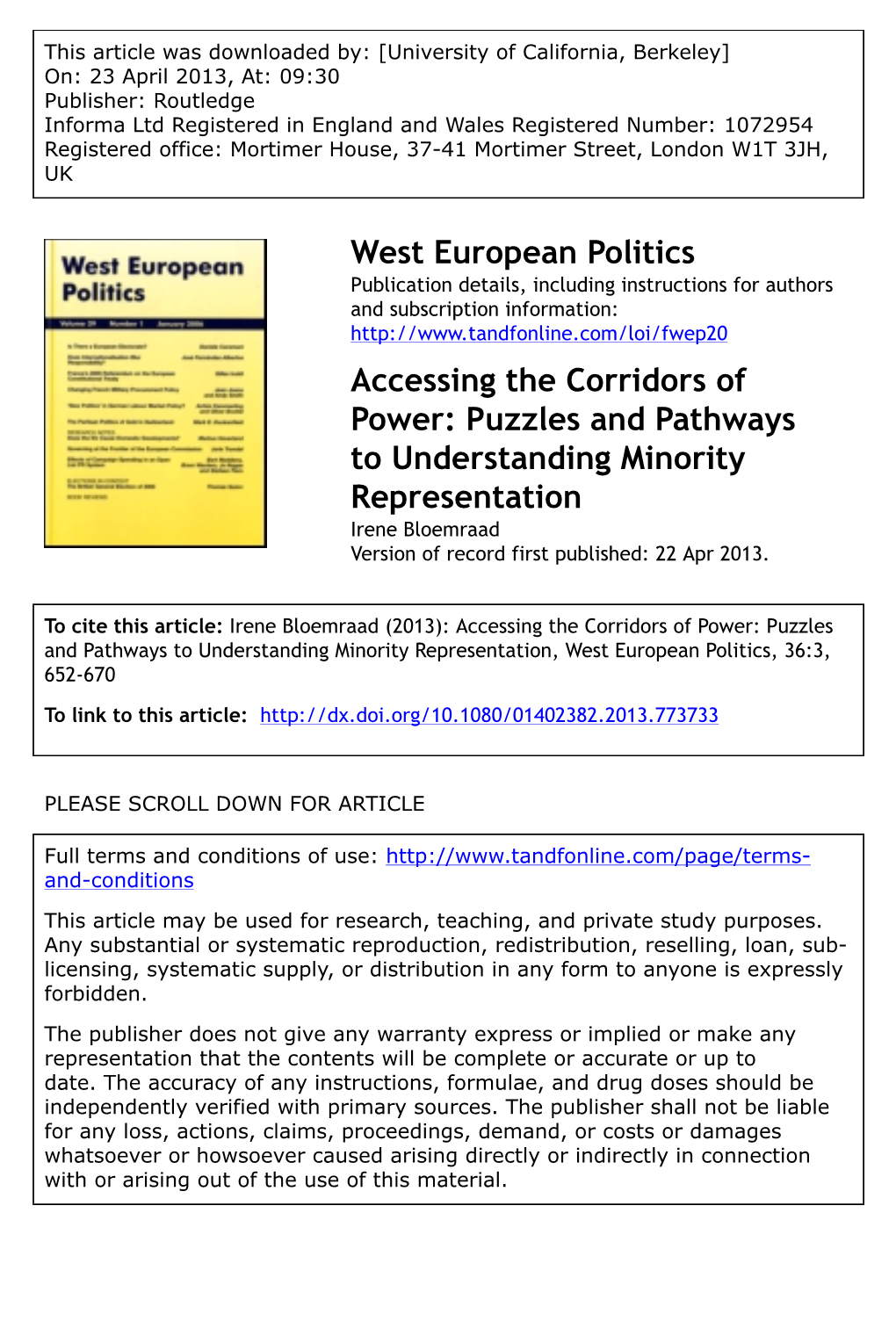 Accessing the Corridors of Power: Puzzles and Pathways to Understanding Minority Representation Irene Bloemraad Version of Record First Published: 22 Apr 2013