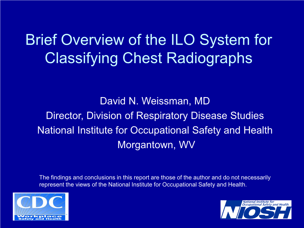 Brief Overview of the ILO System for Classifying Chest Radiographs