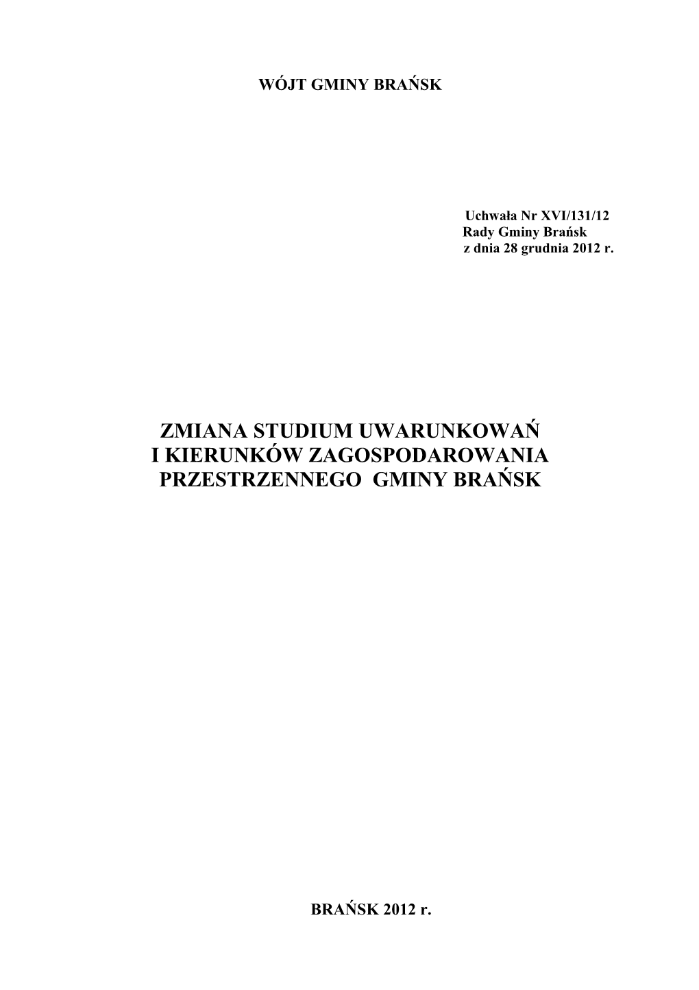 Zmiana Studium Uwarunkowań I Kierunków Zagospodarowania Przestrzennego Gminy Brańsk