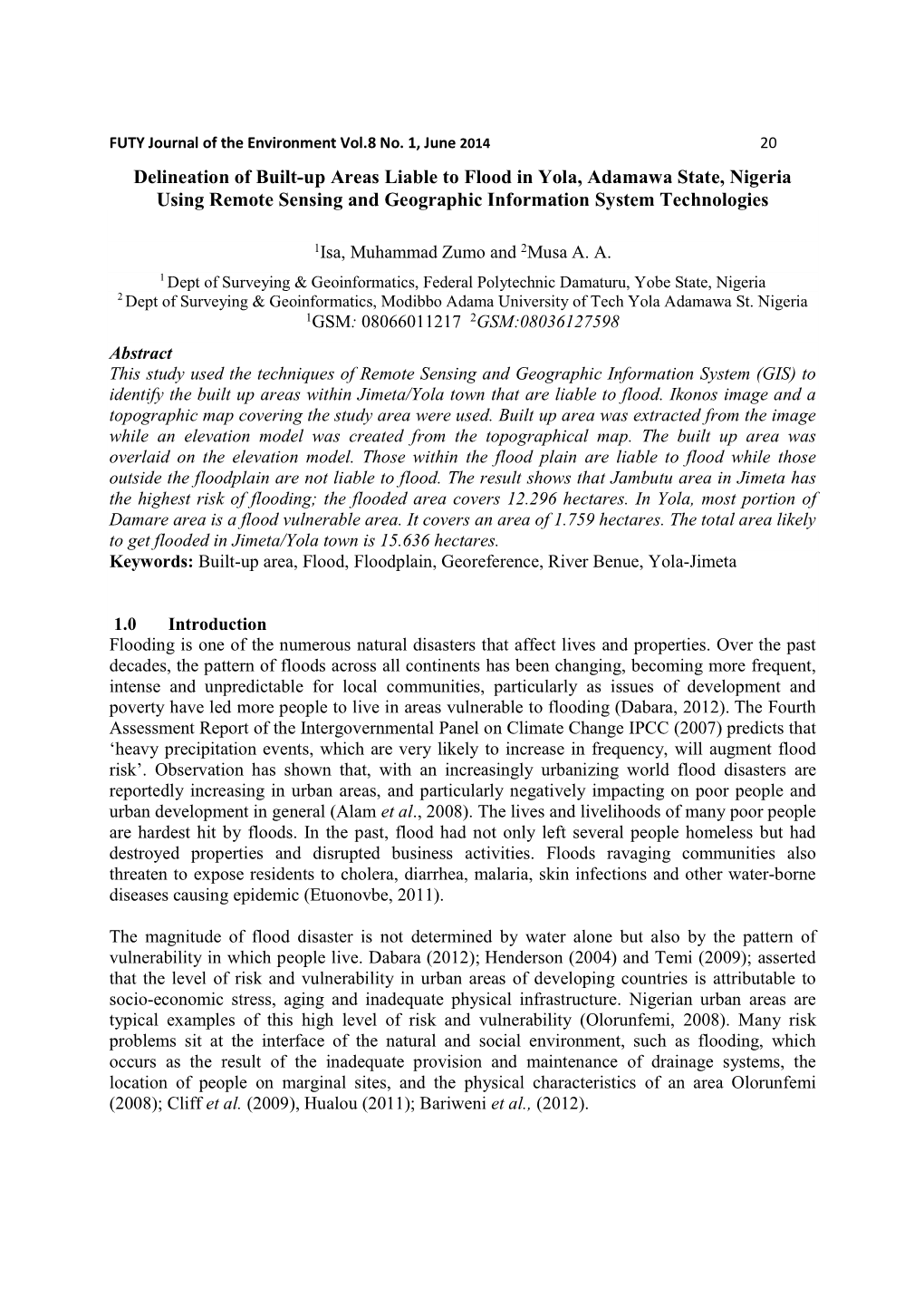 Delineation of Built-Up Areas Liable to Flood in Yola, Adamawa State, Nigeria Using Remote Sensing and Geographic Information System Technologies